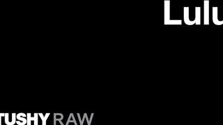 TUSHYRAW - Lulu szűk feneke megrakva